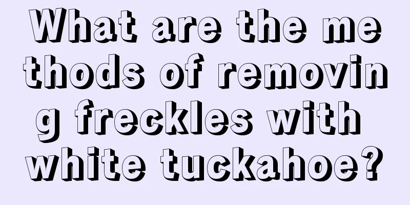 What are the methods of removing freckles with white tuckahoe?