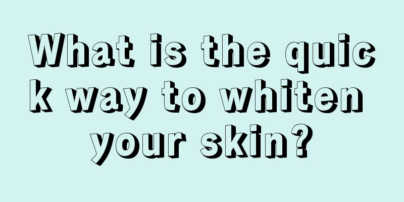 What is the quick way to whiten your skin?