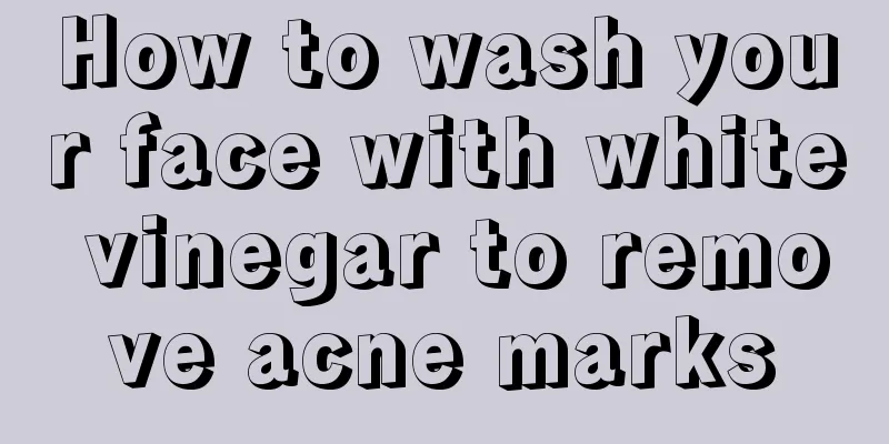 How to wash your face with white vinegar to remove acne marks