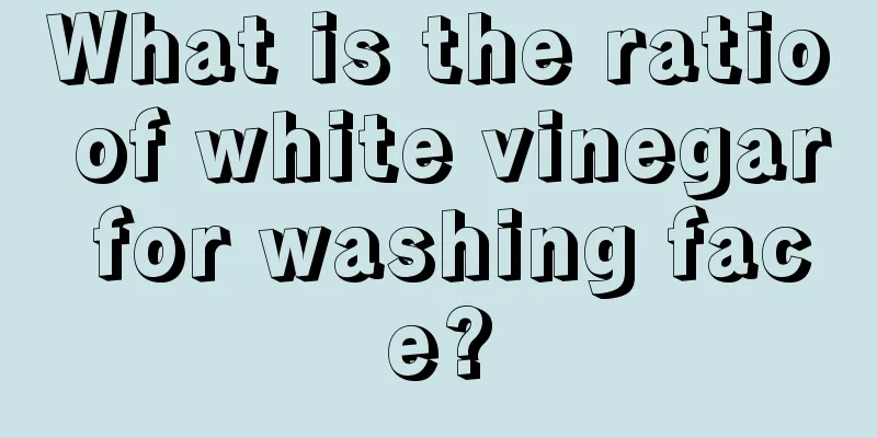 What is the ratio of white vinegar for washing face?