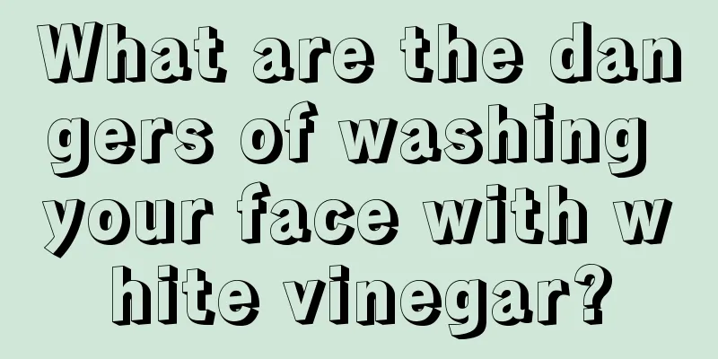 What are the dangers of washing your face with white vinegar?