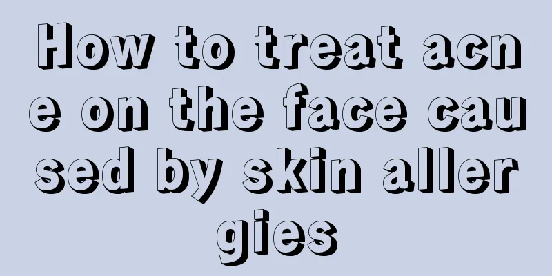 How to treat acne on the face caused by skin allergies