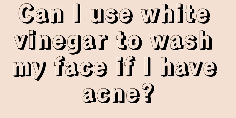 Can I use white vinegar to wash my face if I have acne?