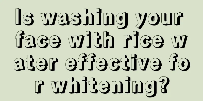 Is washing your face with rice water effective for whitening?