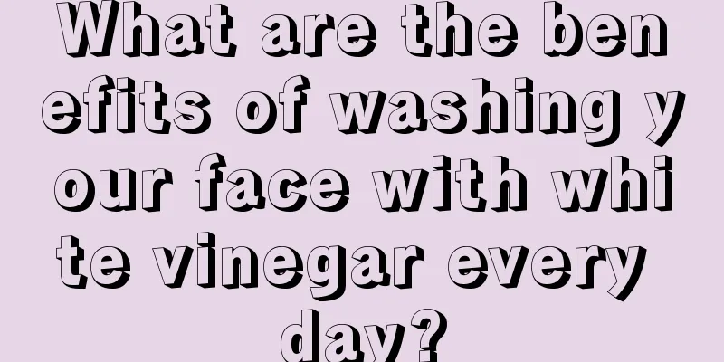 What are the benefits of washing your face with white vinegar every day?