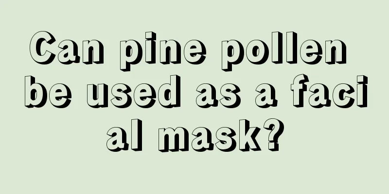 Can pine pollen be used as a facial mask?