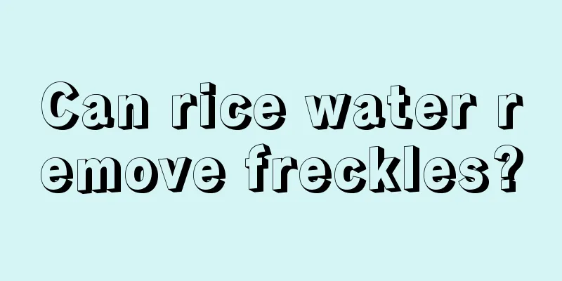 Can rice water remove freckles?