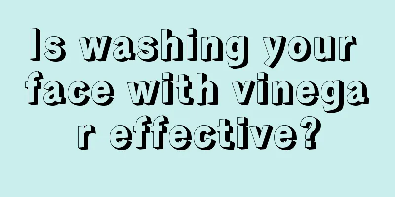 Is washing your face with vinegar effective?