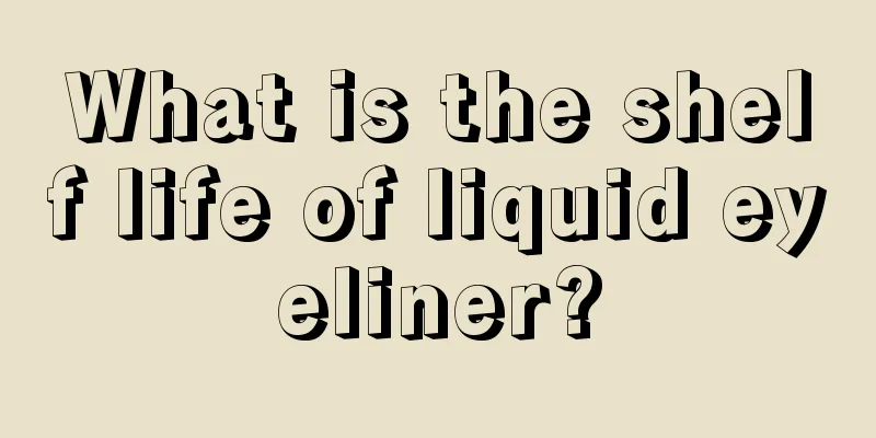 What is the shelf life of liquid eyeliner?