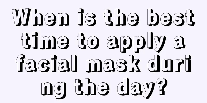 When is the best time to apply a facial mask during the day?