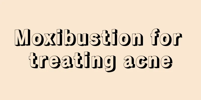 Moxibustion for treating acne