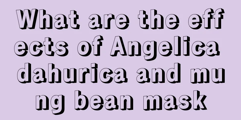 What are the effects of Angelica dahurica and mung bean mask