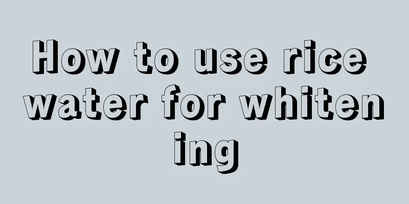 How to use rice water for whitening