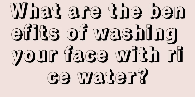 What are the benefits of washing your face with rice water?