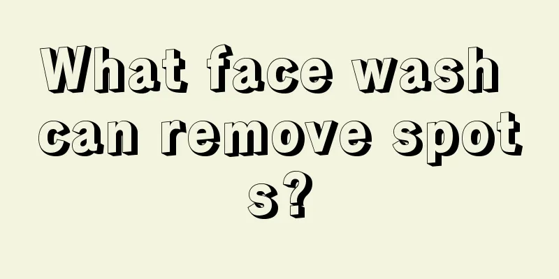 What face wash can remove spots?