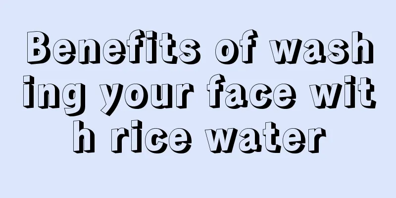 Benefits of washing your face with rice water