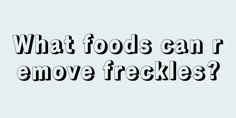 What foods can remove freckles?