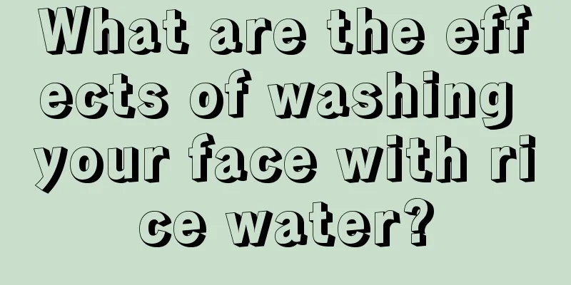 What are the effects of washing your face with rice water?