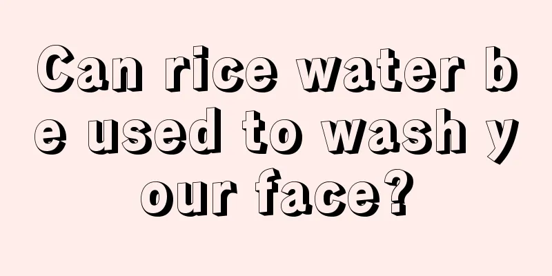 Can rice water be used to wash your face?