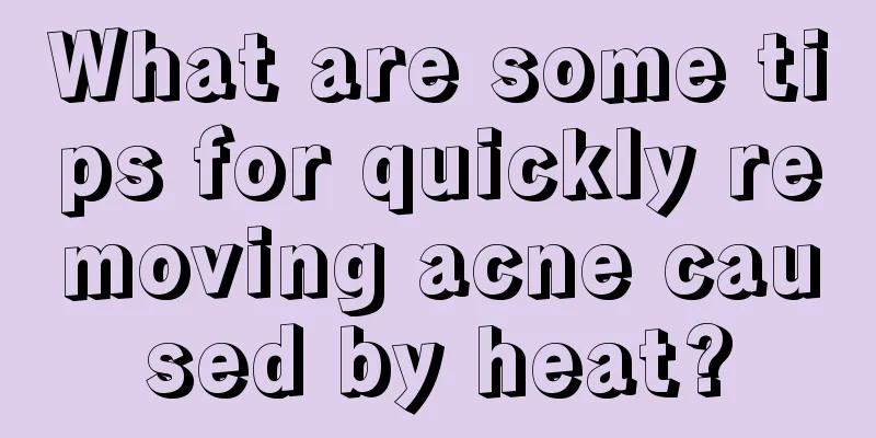 What are some tips for quickly removing acne caused by heat?