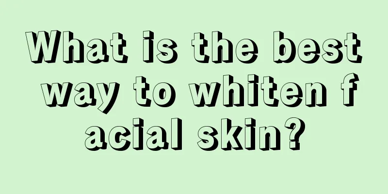 What is the best way to whiten facial skin?