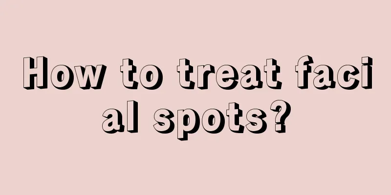 How to treat facial spots?