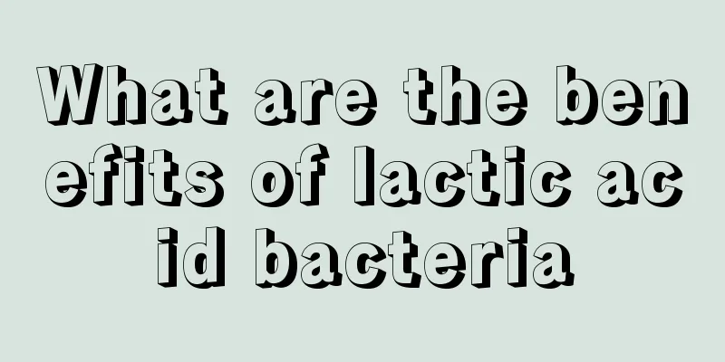 What are the benefits of lactic acid bacteria