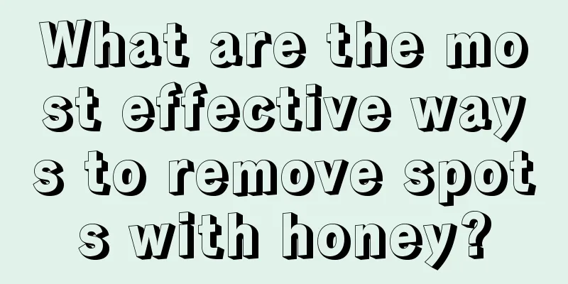 What are the most effective ways to remove spots with honey?