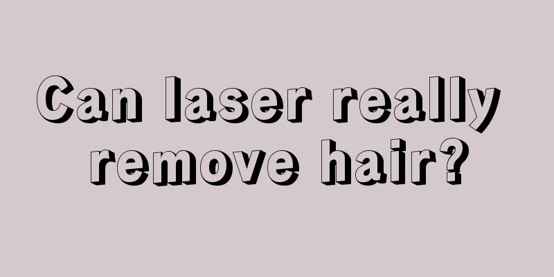 Can laser really remove hair?