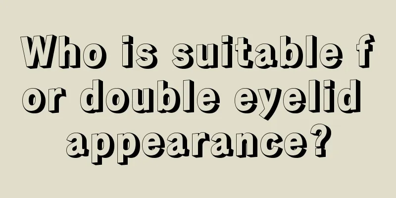 Who is suitable for double eyelid appearance?