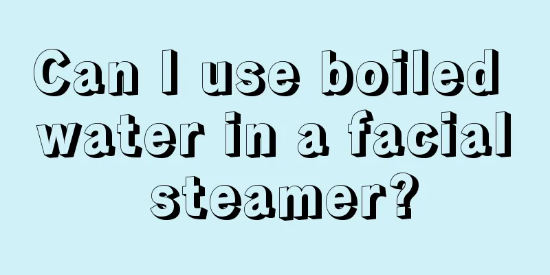 Can I use boiled water in a facial steamer?