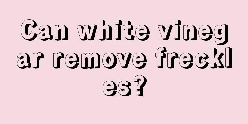 Can white vinegar remove freckles?