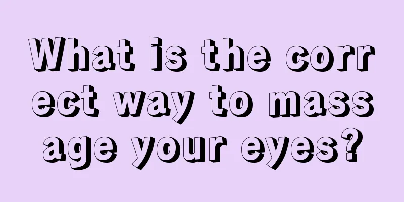 What is the correct way to massage your eyes?