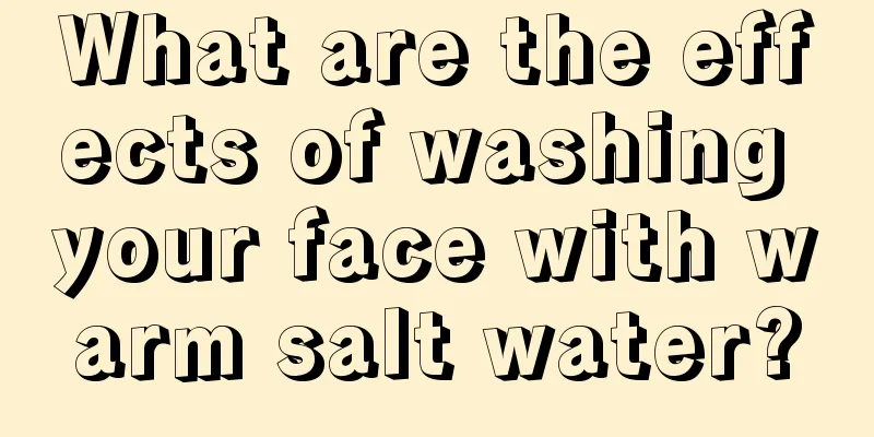 What are the effects of washing your face with warm salt water?