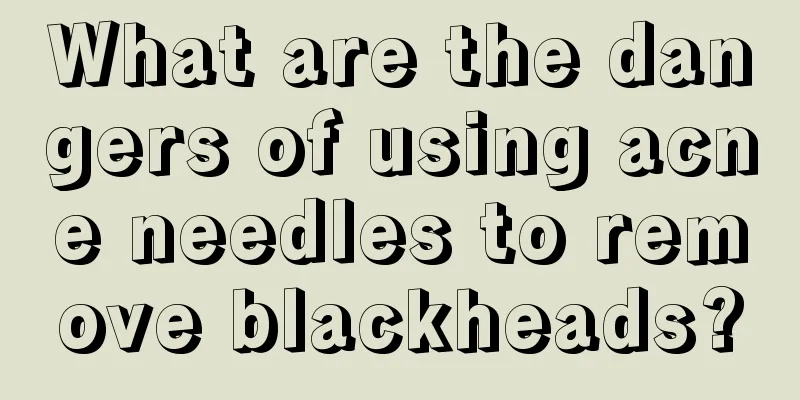 What are the dangers of using acne needles to remove blackheads?