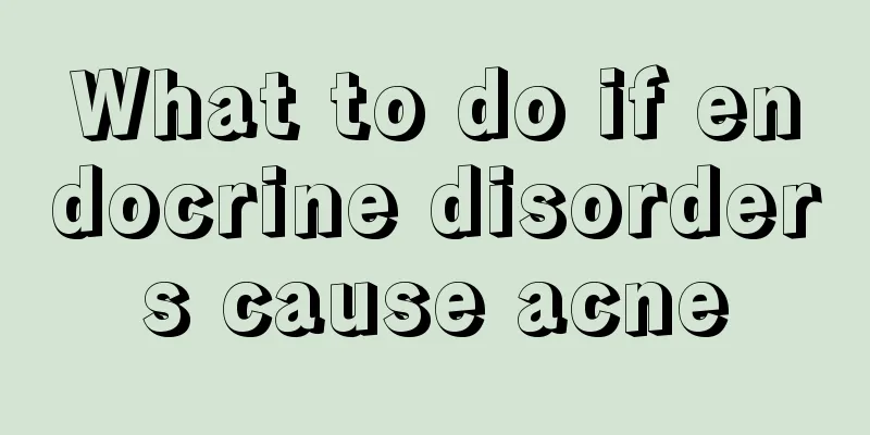 What to do if endocrine disorders cause acne