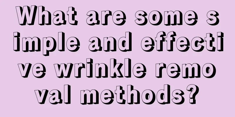 What are some simple and effective wrinkle removal methods?