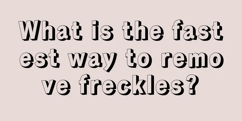 What is the fastest way to remove freckles?