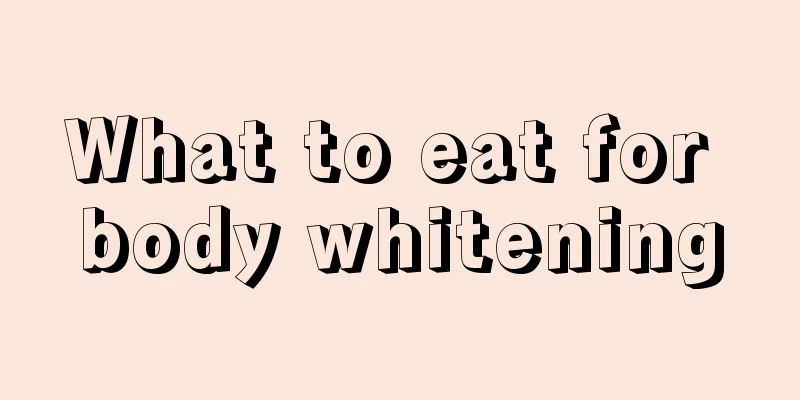 What to eat for body whitening