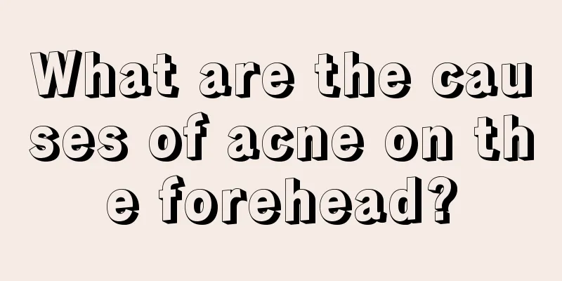 What are the causes of acne on the forehead?