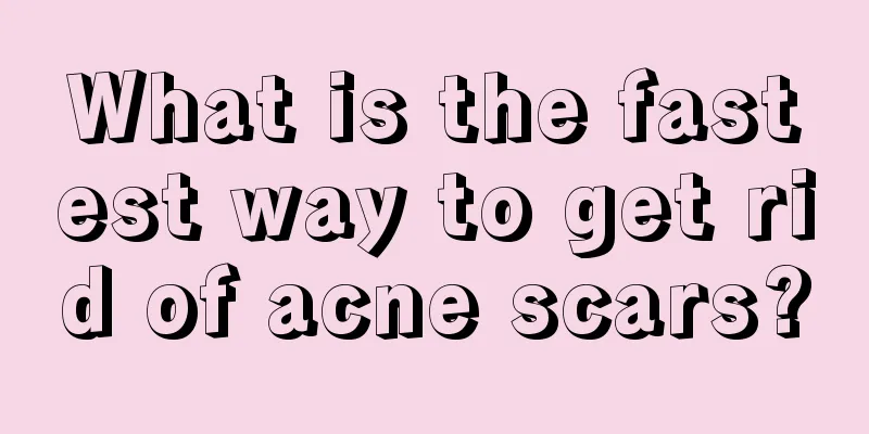 What is the fastest way to get rid of acne scars?