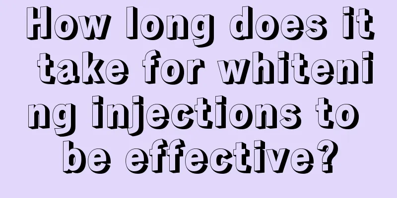 How long does it take for whitening injections to be effective?