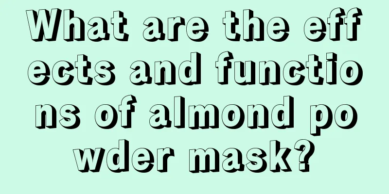 What are the effects and functions of almond powder mask?