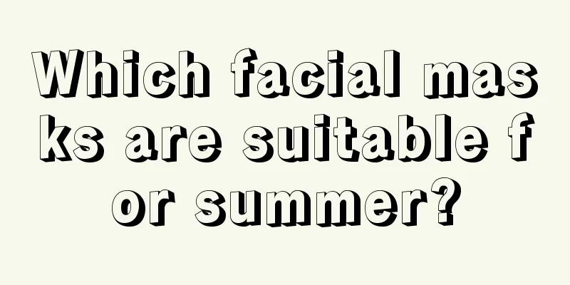 Which facial masks are suitable for summer?