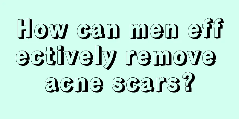 How can men effectively remove acne scars?