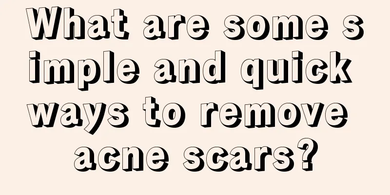 What are some simple and quick ways to remove acne scars?