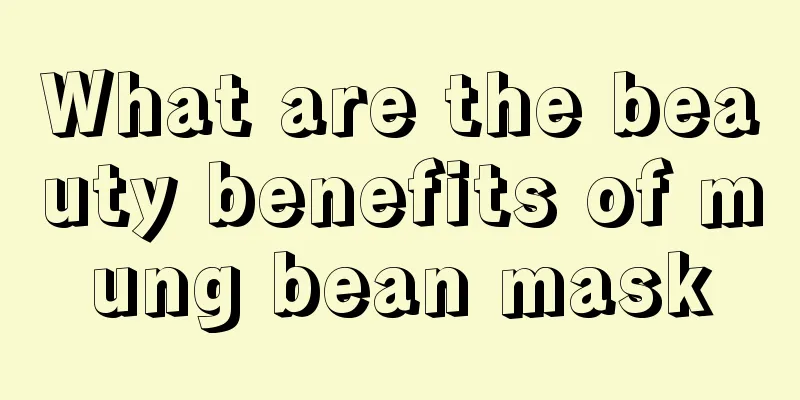 What are the beauty benefits of mung bean mask