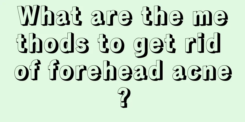 What are the methods to get rid of forehead acne?