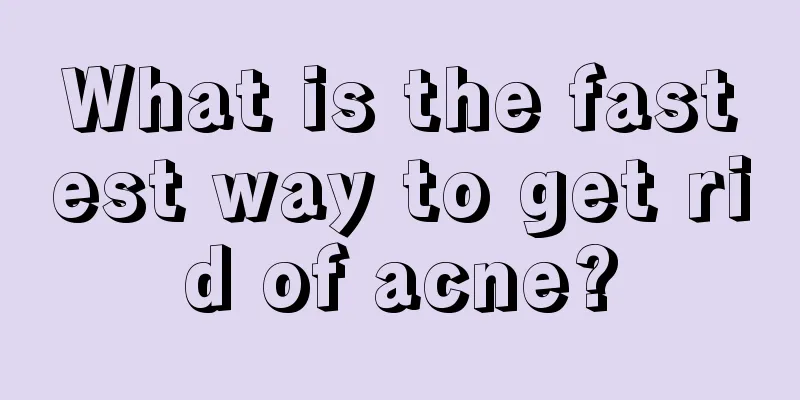 What is the fastest way to get rid of acne?