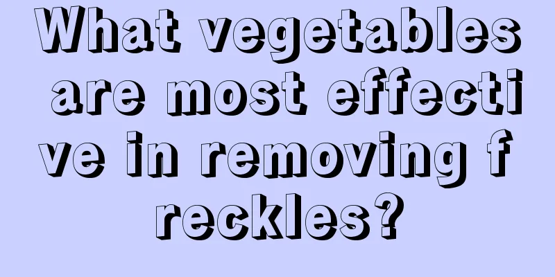 What vegetables are most effective in removing freckles?